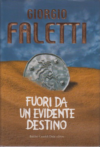 9788860730626: I thriller di Giorgio Faletti: Io uccido-Niente di vero tranne gli occhi-Fuori da un evidente destino (Romanzi e racconti)