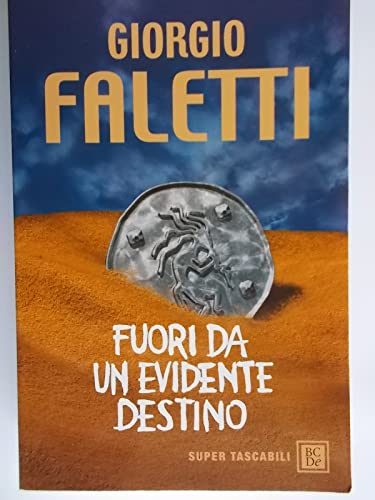 9788860731654: Fuori da un evidente destino