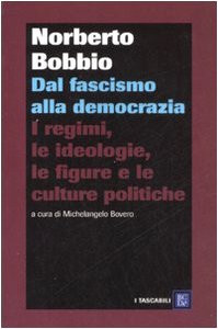 Beispielbild fr Dal fascismo alla democrazia. I regimi, le ideologie, le figure e le culture politiche zum Verkauf von medimops