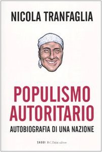 9788860732576: Populismo autoritario. Autobiografia di una nazione (I saggi)