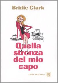 Stock image for Quella stronza del mio capo for sale by medimops