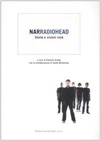 Imagen de archivo de Narradiohead. Storie e visioni rock a la venta por libreriauniversitaria.it