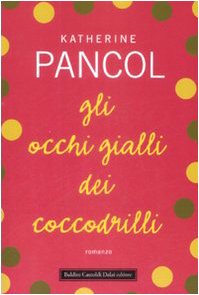 9788860734815: Gli occhi gialli dei coccodrilli (Romanzi e racconti)