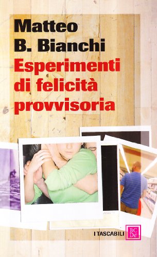 Imagen de archivo de Esperimenti di felicit provvisoria a la venta por libreriauniversitaria.it