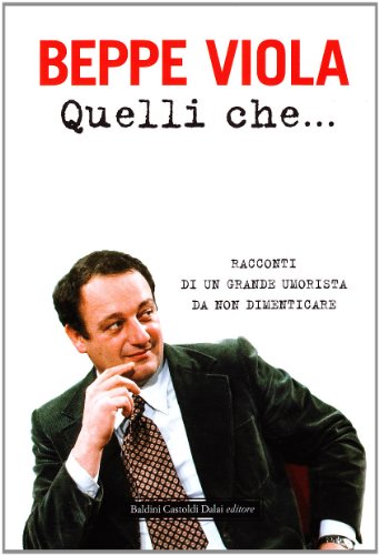 9788860736154: Quelli che... Racconti di un grande umorista da non dimenticare (Le boe)