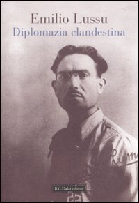 Beispielbild fr Diplomazia clandestina (Storie della storia d'Italia) zum Verkauf von medimops