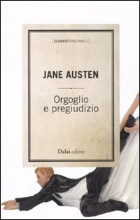 Imagen de archivo de Orgoglio e pregiudizio Austen, Jane and Ponte, G. a la venta por Copernicolibri