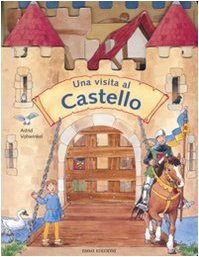 Beispielbild fr Una visita al castello (A pagine aperte) zum Verkauf von medimops