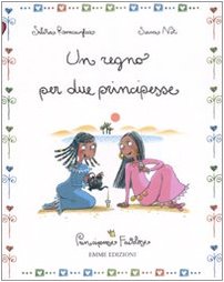 Imagen de archivo de Un regno per due principesse. Principesse favolose vol. 6 a la venta por ThriftBooks-Dallas