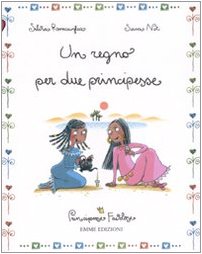 Stock image for Un regno per due principesse. Principesse favolose vol. 6 for sale by ThriftBooks-Dallas