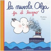 9788860795816: La nuvola Olga fa il bagno. Ediz. illustrata