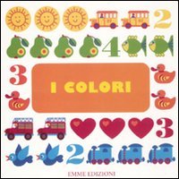 9788860798282: I colori (Primi libri)