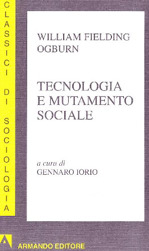 Imagen de archivo de Tecnologia e mutamento sociale a la venta por libreriauniversitaria.it