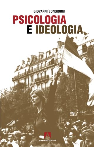 Stock image for Psicologia e ideologia (Italian Edition) for sale by GF Books, Inc.