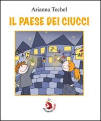 Stock image for Il paese dei ciucci for sale by Revaluation Books