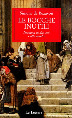 Le bocche inutili (9788860871879) by Simone De Beauvoir