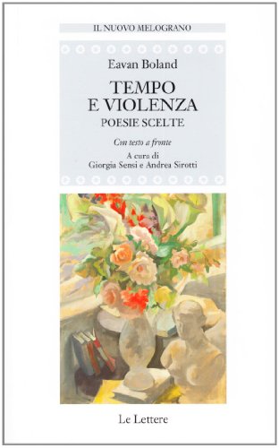 Tempo e violenza. Poesie scelte (9788860871886) by Eavan. Boland