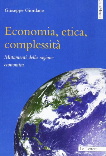 9788860872005: Economia, etica, complessit (GaiaMente)