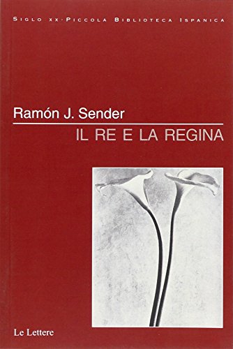 Il re e la regina (9788860872456) by RamÃ³n J. Sender