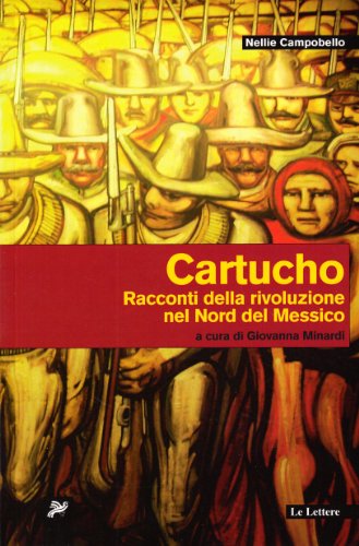 9788860873392: Cartucho. Racconti della rivoluzione nel Nord del Messico (Latinoamericana)