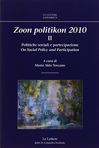 9788860874061: Zoon politikon 2010. Ediz. bilingue. Politiche sociali e partecipazione. On social policy and partecipation (Vol. 2)