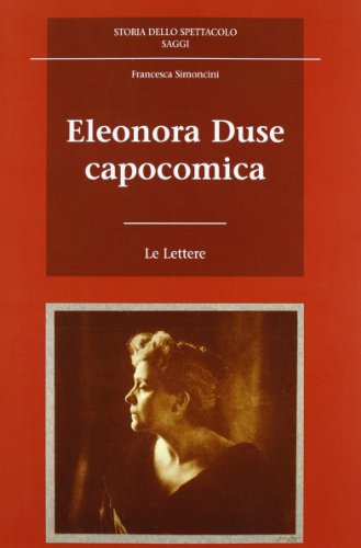 Beispielbild fr Eleonora Duse capocomica (Italian) zum Verkauf von Brook Bookstore On Demand