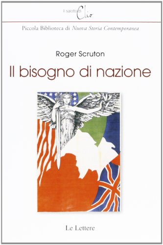 Il bisogno di nazione (9788860874771) by Scruton, Roger