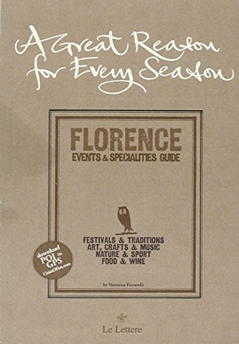 9788860874917: A Great reason for every season. Florence: events e specialities guide