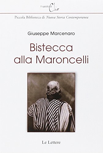 Bistecca alla maroncelli (9788860874955) by Unknown Author