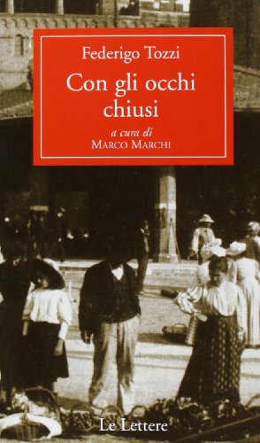 Con gli occhi chiusi (9788860875204) by Tozzi, Federigo