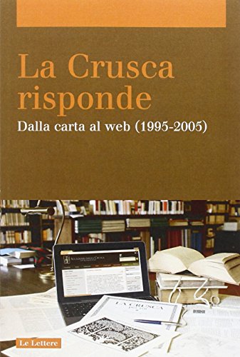 Beispielbild fr La Crusca risponde. Dalla carta al web (1995-2005) zum Verkauf von medimops