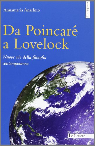 9788860876348: Da Poincaré a Lovelock. Nuove vie della filosofia contemporanea