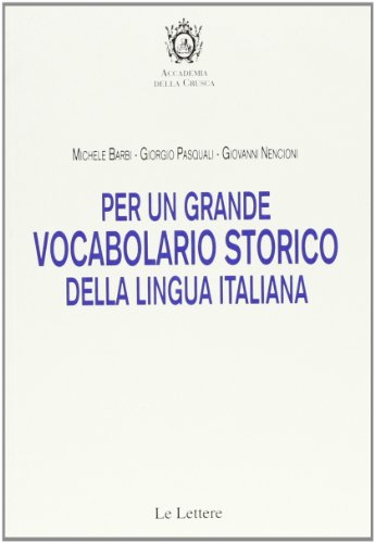 9788860876447: Per un grande vocabolario storico della lingua italiana
