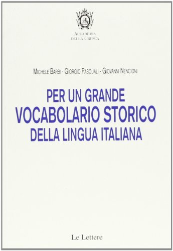 Stock image for Per un grande vocabolario storico della lingua italiana. for sale by libreriauniversitaria.it