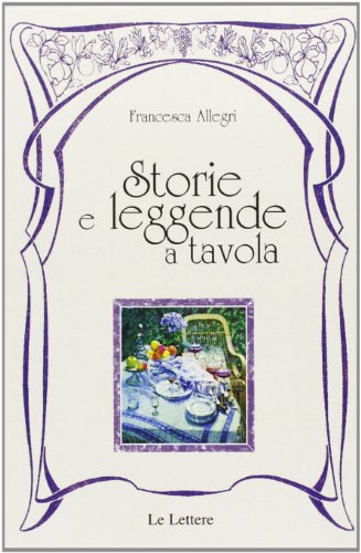 9788860876478: Storie e leggende a tavola