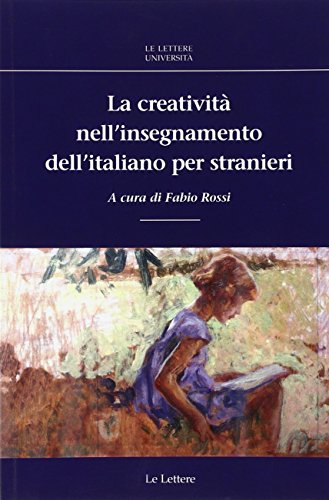 9788860878779: La creativit nell'insegnamento dell'italiano per stranieri