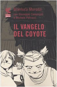 Beispielbild fr Il vangelo del coyote zum Verkauf von GF Books, Inc.