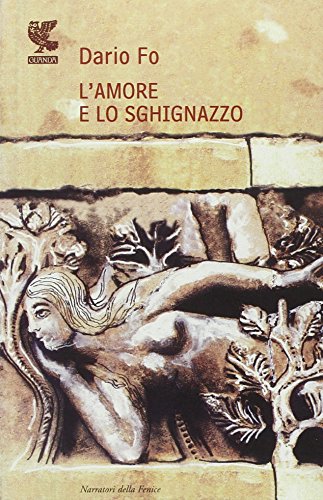 L'amore e lo sghignazzo (9788860880932) by Fo, Dario