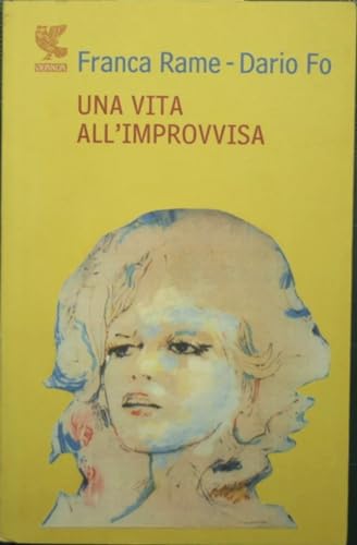 Stock image for Una vita all'improvvisa. for sale by FIRENZELIBRI SRL