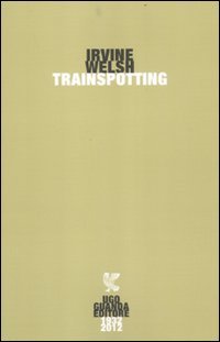 Trainspotting (9788860888167) by Irvine Welsh