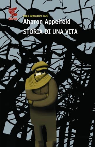 Storia di una vita (9788860889065) by Aharon Appelfeld