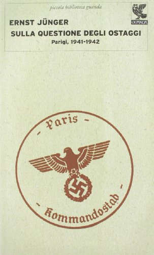 Stock image for Sulla questione degli ostaggi. Parigi, 1941-1942 for sale by libreriauniversitaria.it