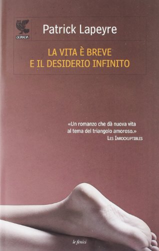 9788860889300: La vita  breve e il desiderio infinito