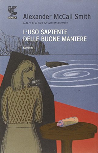 9788860889768: L'uso sapiente delle buone maniere (Narratori della Fenice)