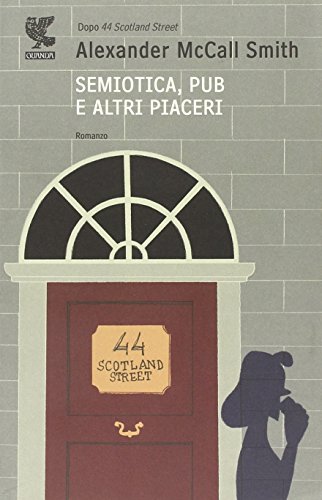 Semiotica, pub e altri piaceri (9788860889980) by McCall Smith, Alexander