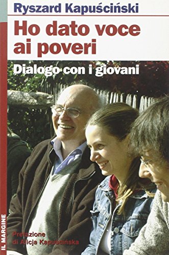 Beispielbild fr Ho dato voce ai poveri. Dialogo con i giovani zum Verkauf von medimops