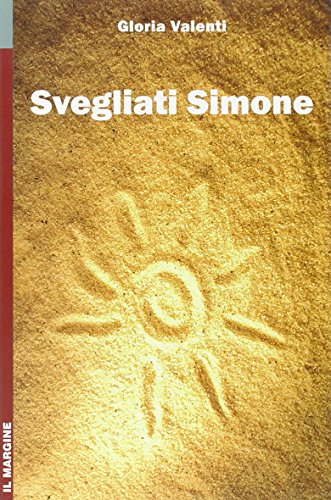 Beispielbild fr Svegliati Simone (Orizzonti) zum Verkauf von medimops