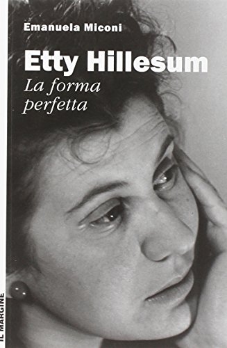 Beispielbild fr Etty Hillesum, la forma perfetta zum Verkauf von medimops