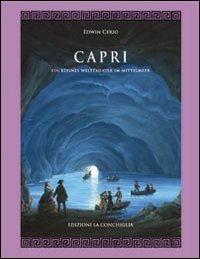 Stock image for Capri ein kleines Weltheater im Mittelmeer (Mitra zonata) for sale by libreriauniversitaria.it