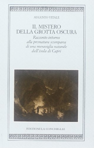 Il mistero della grotta oscura (9788860910790) by Augusto Vitale